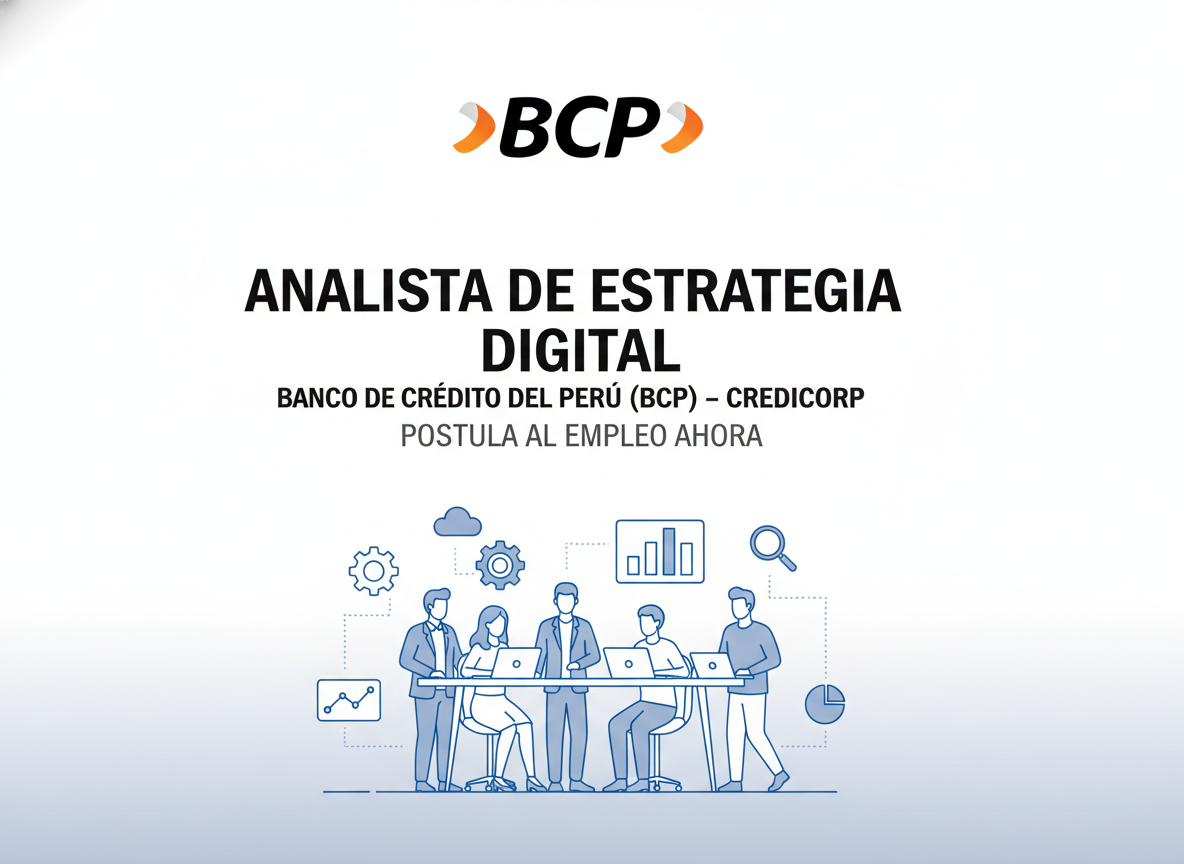 Postula Al Trabajo Analista De Estrategia Digital | Peru | 2026-01-30