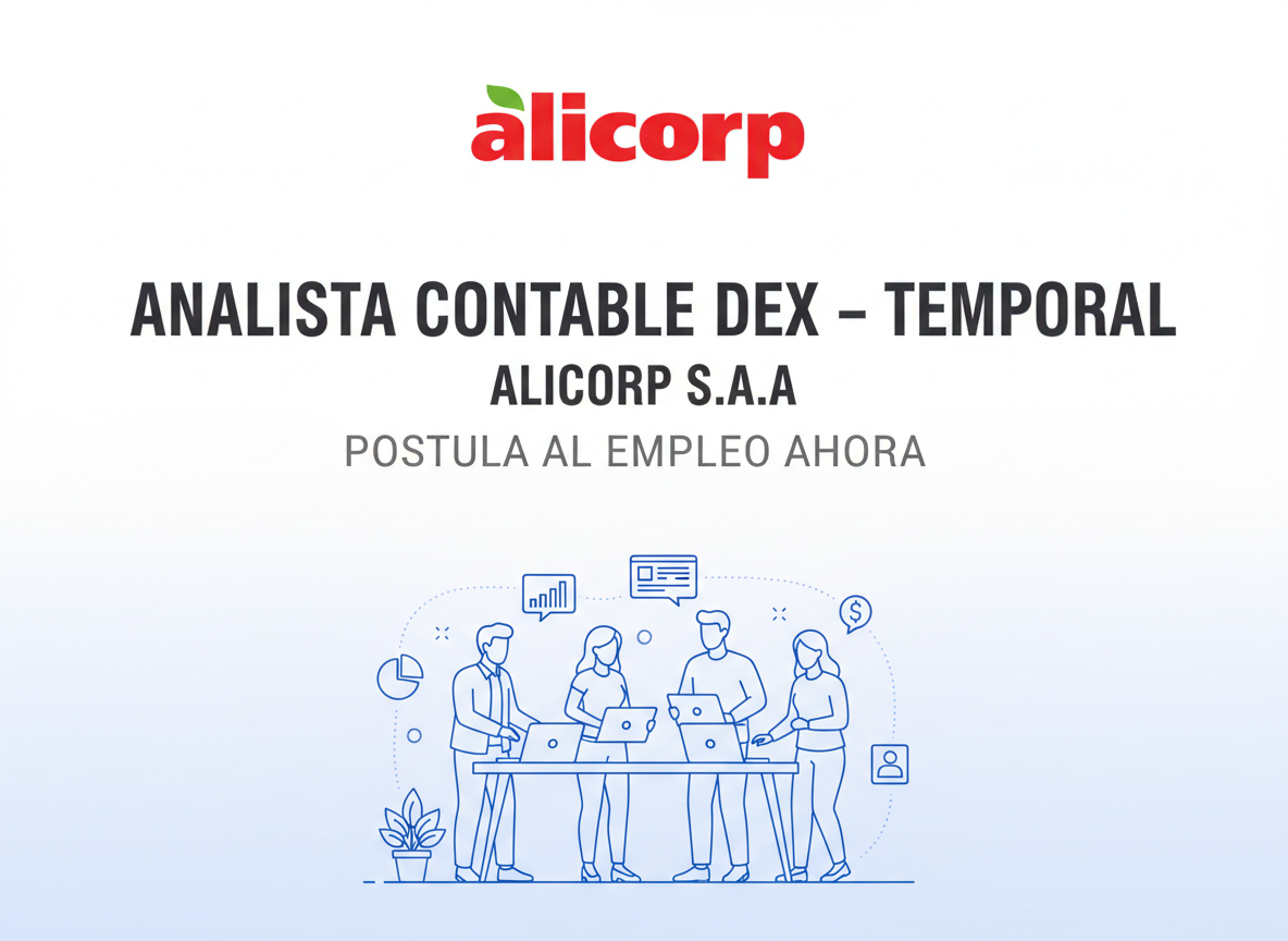 Trabajo Analista Contable DEX – Temporal | Alicorp S.A.A. | Perú