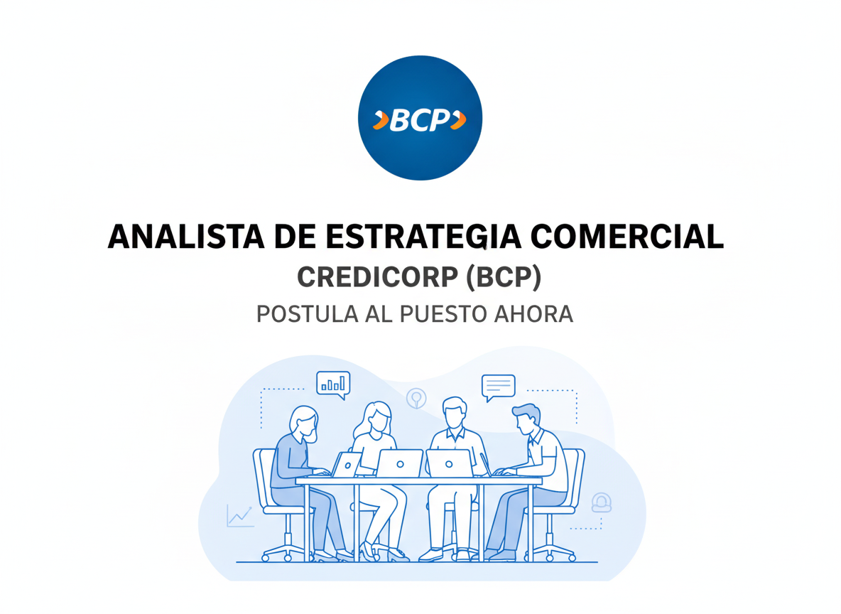 Trabajo Analista de Estrategia Comercial | Credicorp (BCP) | Peru