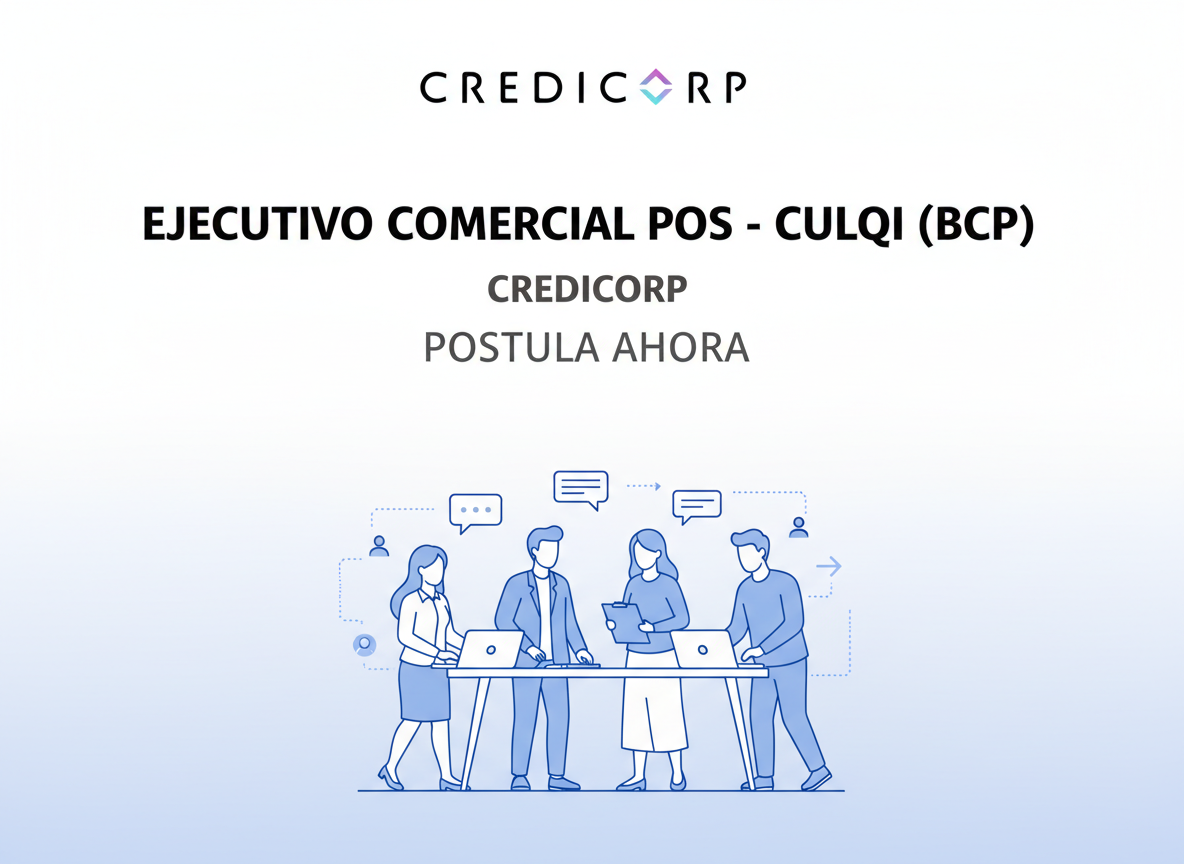 Trabajo Ejecutivo Comercial POS - Culqi (BCP) | Credicorp | Peru