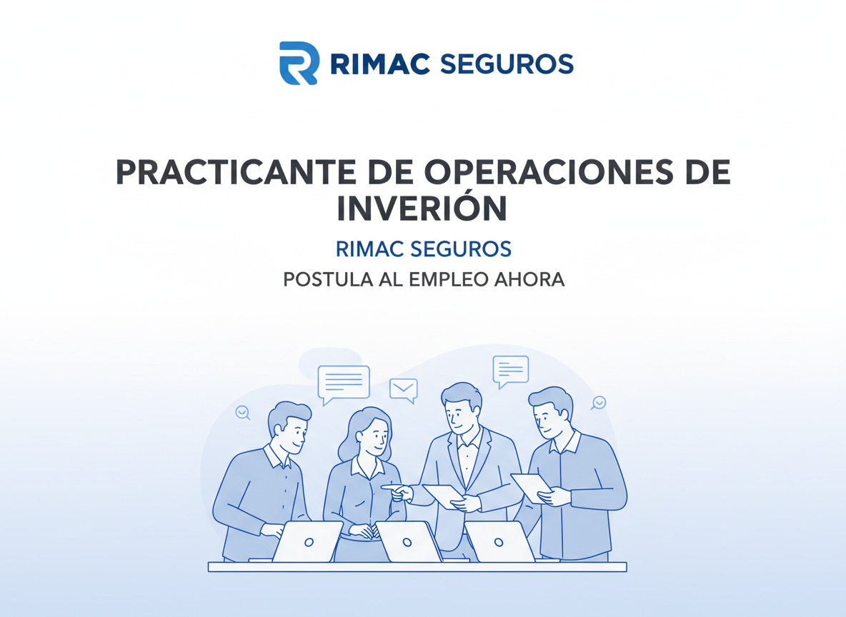 Trabajo Practicante de Operaciones de Inversión | Rimac Seguros | Peru